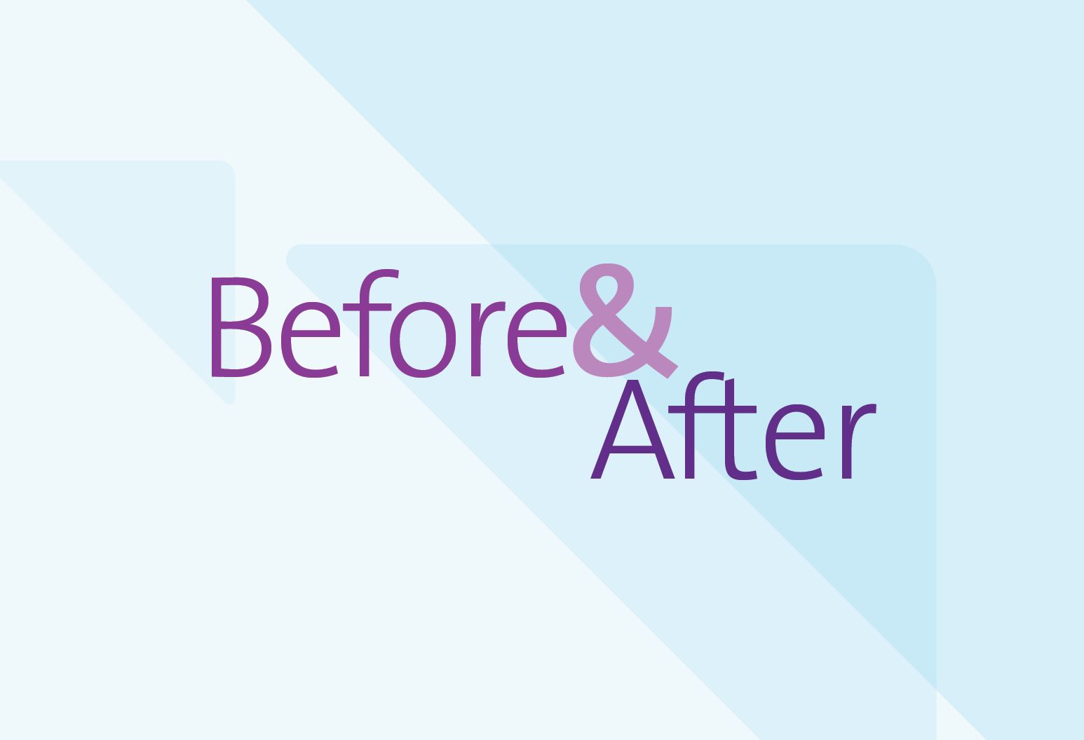 The words "Before & After" are displayed in purple over a blue abstract background.